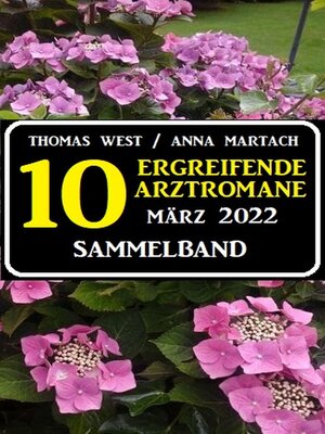 cover image of 10 zu Herzen gehende Arztromane März 2022